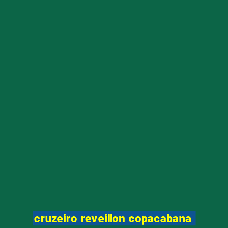 cruzeiro reveillon copacabana